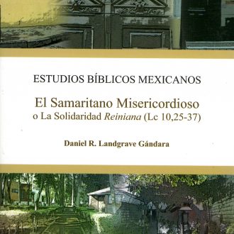 El Samaritano Misericordioso o la Solidaridad Reiniana (Lc 10, 25-37)