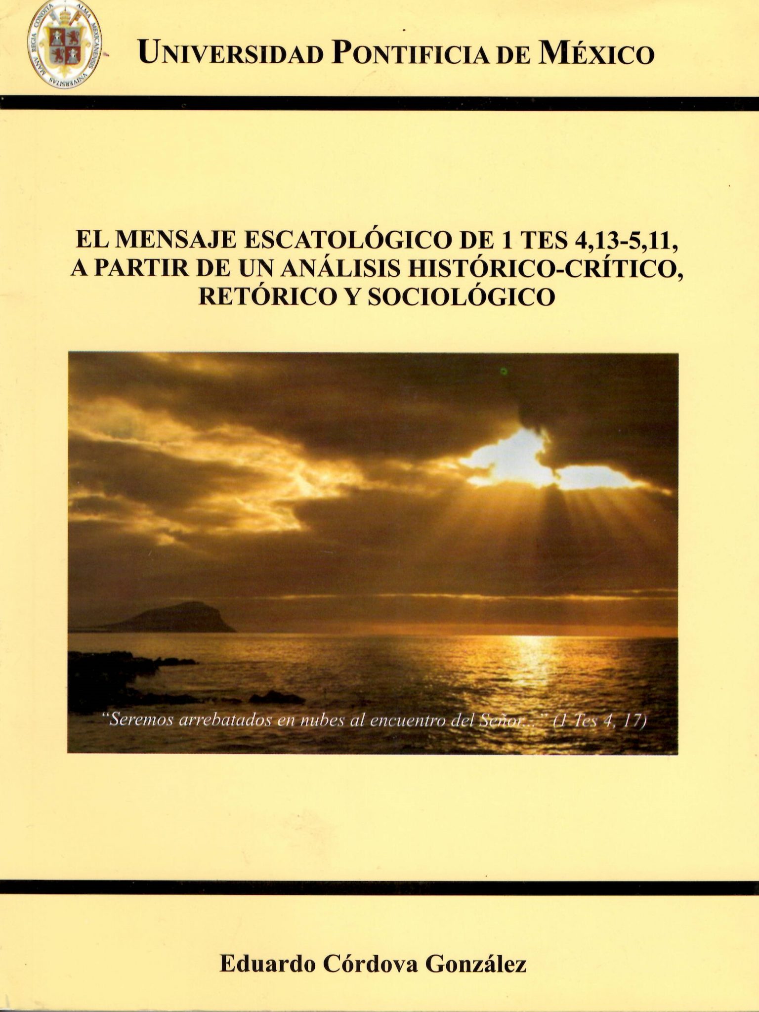 El mensaje escatológico de 1 Tes 4,13-5,11, a partir de un análisis ...